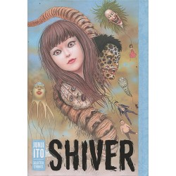 Shiver - Junji Ito Selected Stories