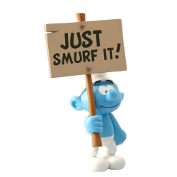 Smurf met aanplakbord "Just Smurf it!"