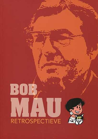 Bob Mau - Retrospective