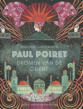 Paul Poiret - Dromen van de...