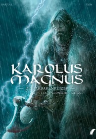 Karolus Magnus - De barbarenkeizer
