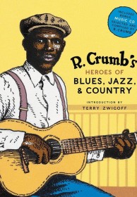 R. Crumb's Heroes of Blues, Jazz & Country
