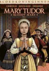 Maria Tudor – Bloody Mary