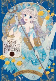 In the Name of the Mermaid Princess